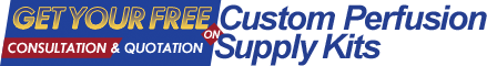 Custom Perfusion Supply Kits